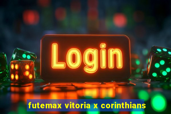 futemax vitoria x corinthians